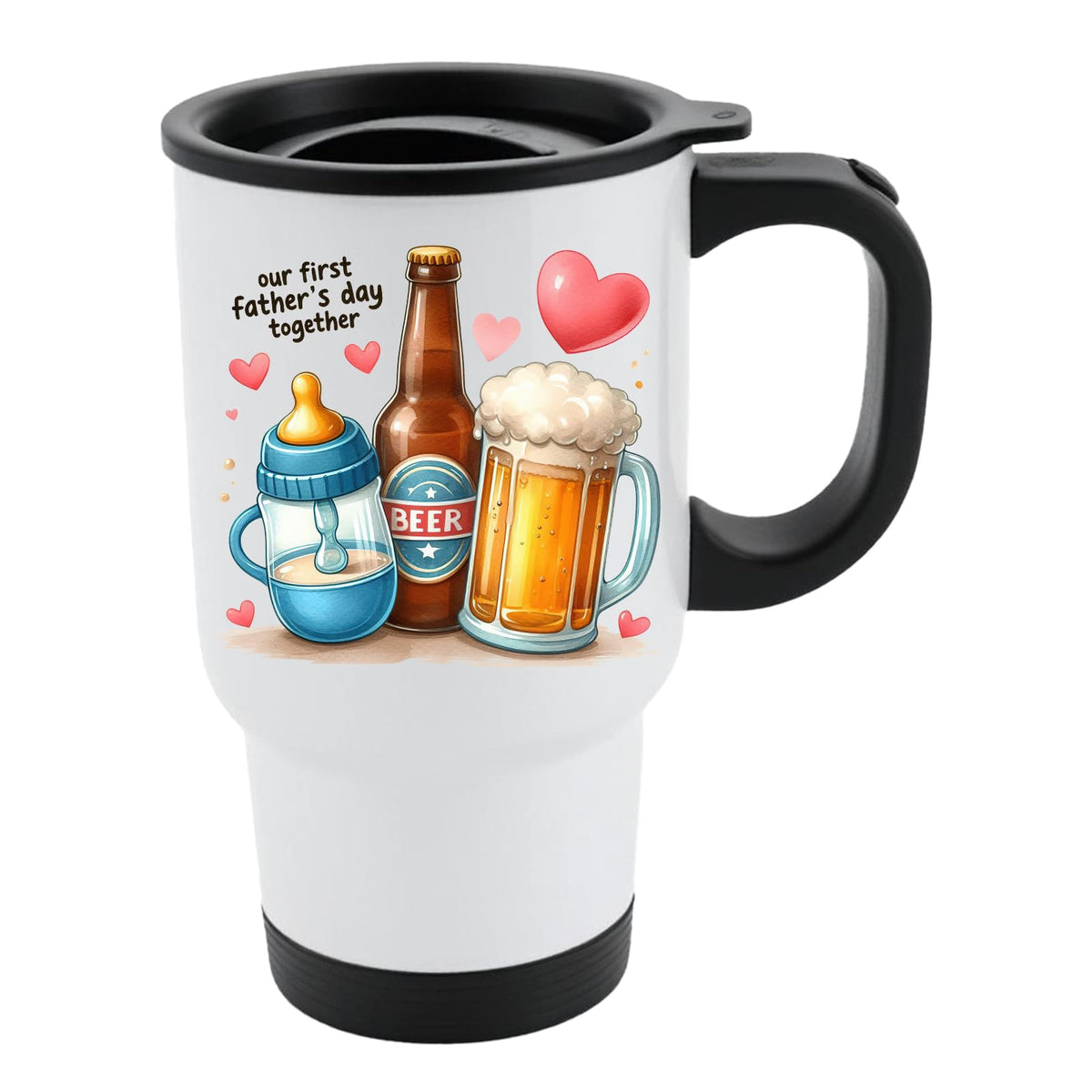 White travel mug with black lid and a baby bottle, a beer bottle and a frothy pint with hearts and “Our first Father’s Day together”