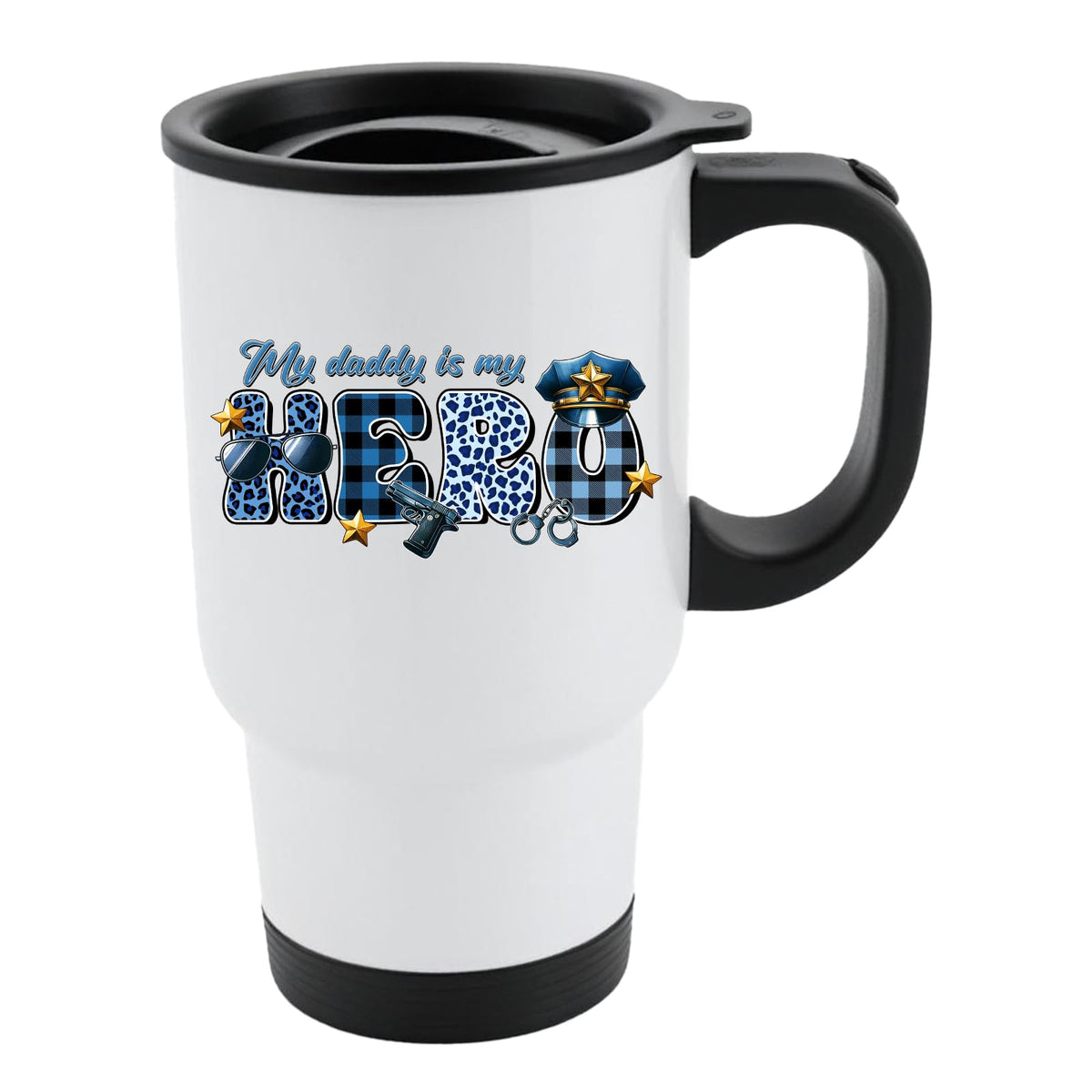 White travel mug with black lid and “My daddy is my hero” in blue plaid and leopard letters with a police cap and badge