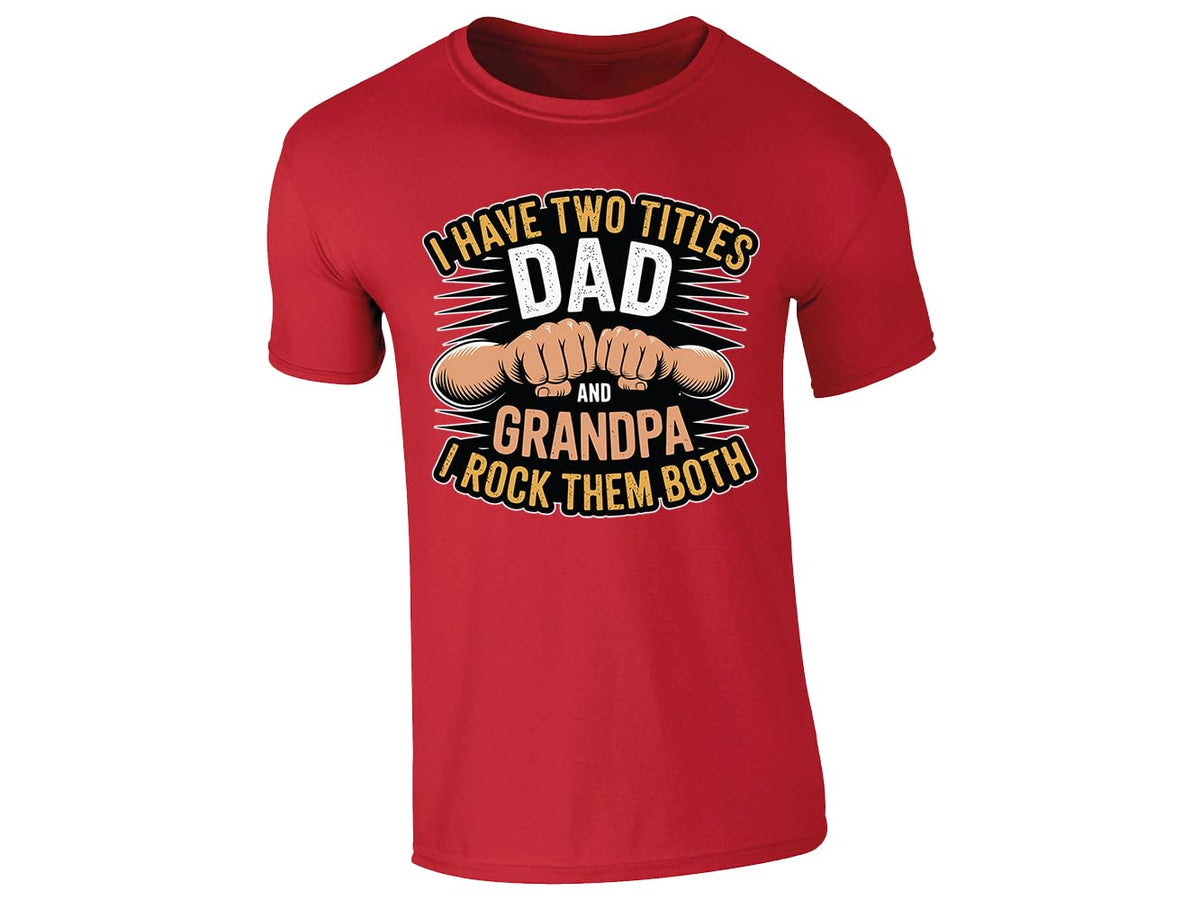 Red men's T-shirt with “I have two titles: Dad and Grandpa” fist bump design