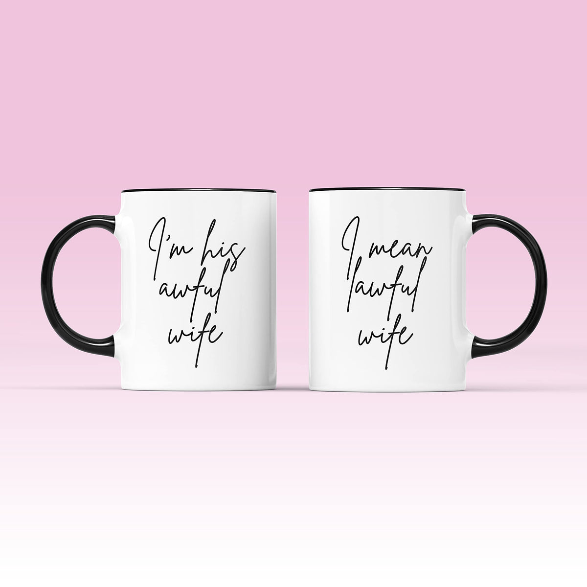 Both sides of the awful wife mug on a pink background