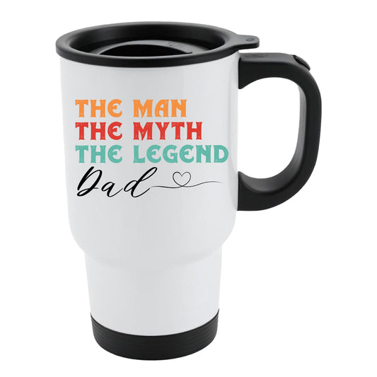 White travel mug with black lid and “The man, the myth, the legend” in retro colours signed “Dad” with a heart