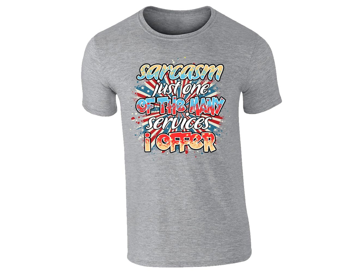 Heather Grey men's T-shirt with “Sarcasm – just one of the many services I offer” design
