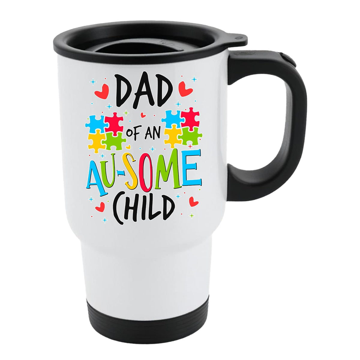 White travel mug with black lid and “Dad of an AU-SOME child” with colourful puzzle pieces and hearts