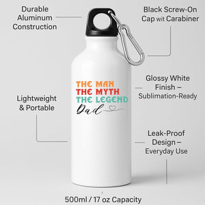 White aluminium water bottle with “The man, the myth, the legend” in retro colours signed “Dad” with a heart