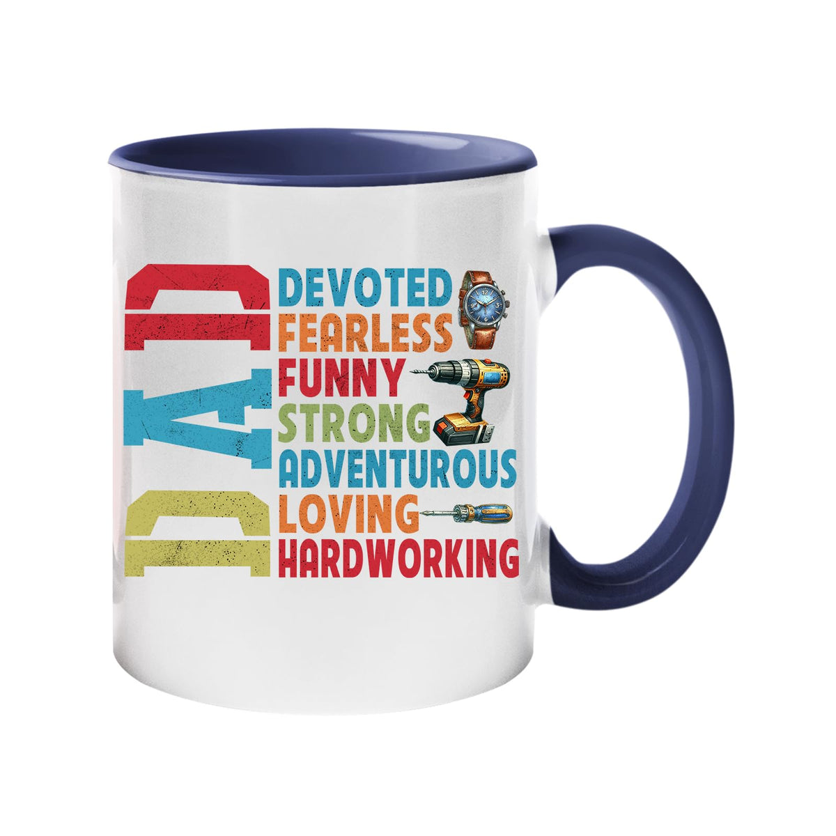 Colour handle mug with a vertical “DAD” beside devoted, fearless, funny, strong, adventurous, loving and hardworking – dark blue handle and inside