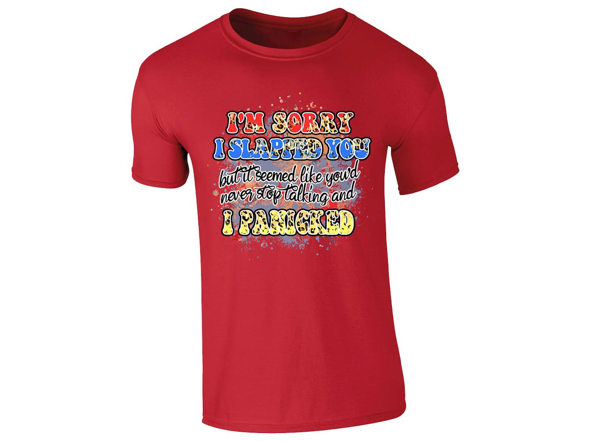Red men's T-shirt with “I’m sorry I slapped you… I panicked” design