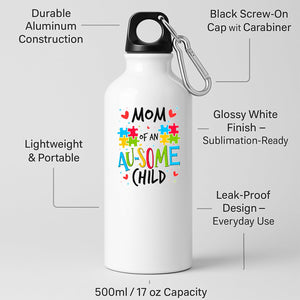 White aluminium water bottle with “Mom of an AU-SOME child” with colourful puzzle pieces and hearts