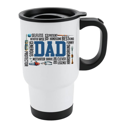 White travel mug with black lid and a big blue “DAD” surrounded by words like selfless, wise, funny, brave, hero and legend
