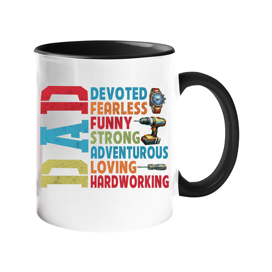 Colour handle mug with a vertical “DAD” beside devoted, fearless, funny, strong, adventurous, loving and hardworking – black handle and inside