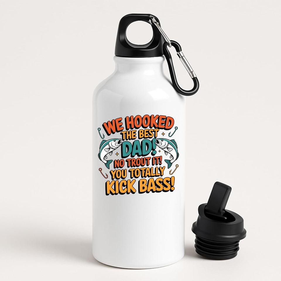 White aluminium water bottle with two leaping fish and “We hooked the best Dad! No trout about it! You totally kick bass!”