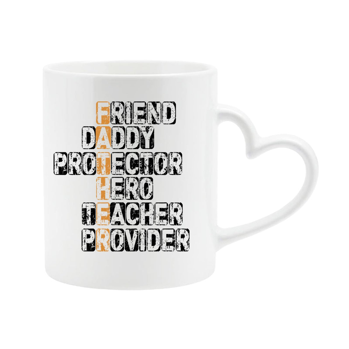 White heart-handle mug with a “FATHER” acrostic – friend, daddy, protector, hero, teacher, provider