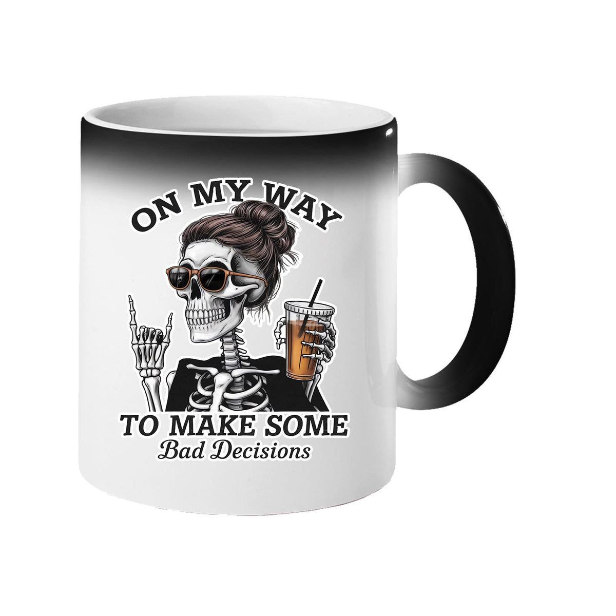 Colour changing mug revealing a skeleton with sunglasses and an iced coffee and “On my way to make some bad decisions”