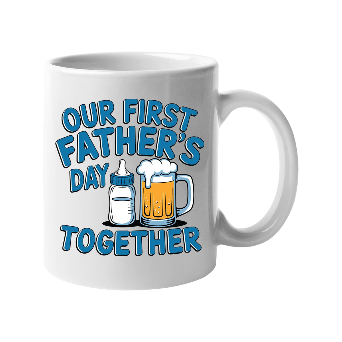 White mug with a baby bottle and a pint of beer with “Our first Father’s Day together” in blue