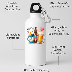 White aluminium water bottle with a baby bottle, a beer bottle and a frothy pint with hearts and “Our first Father’s Day together”