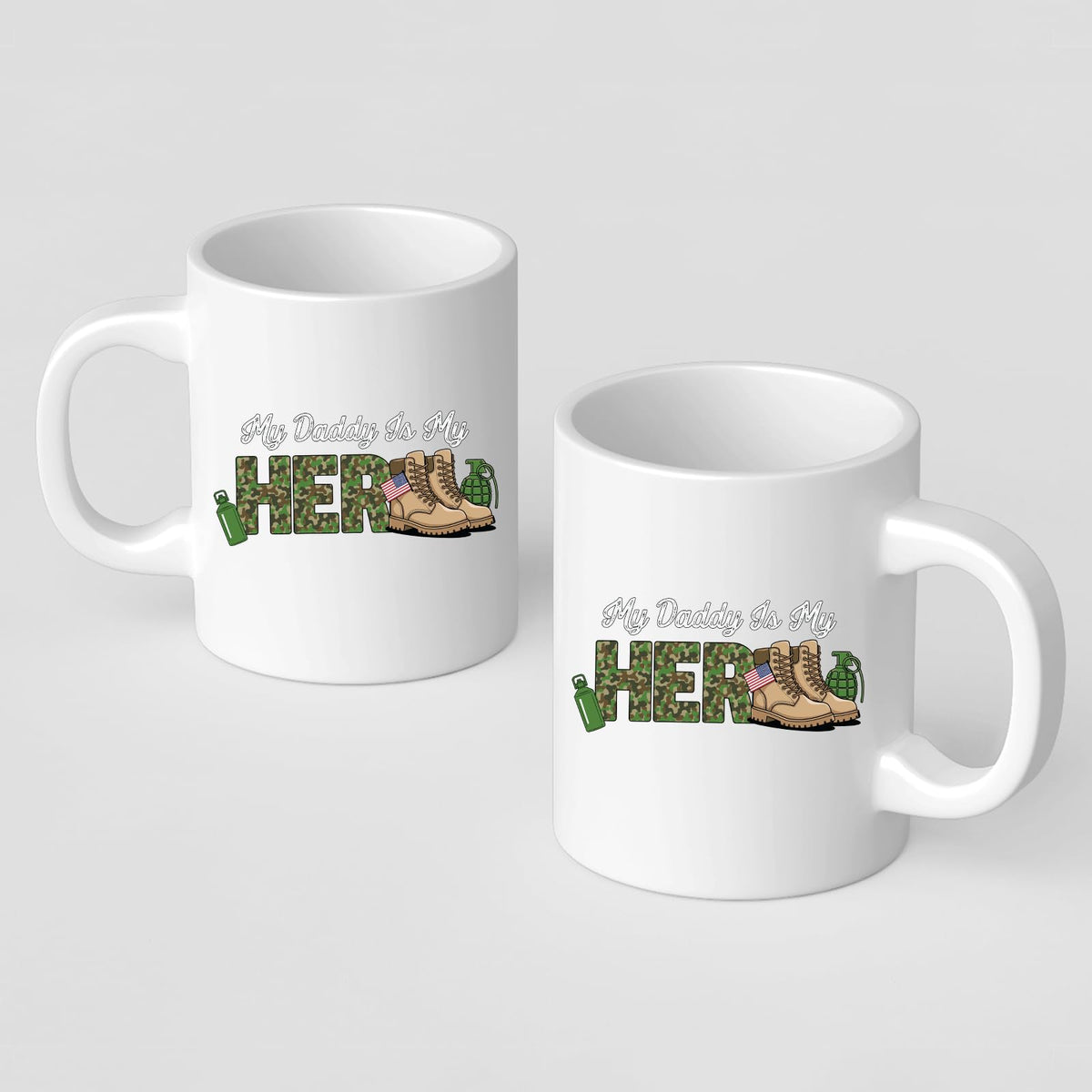 Front and back of the My Daddy Is My Hero military mug