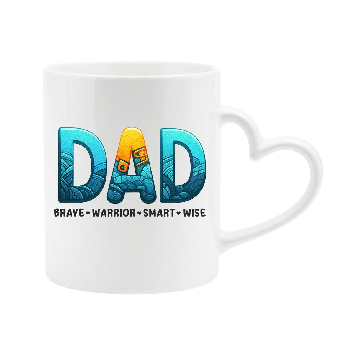 White heart-handle mug with “DAD” in patterned blue and gold lettering above “brave · warrior · smart · wise”