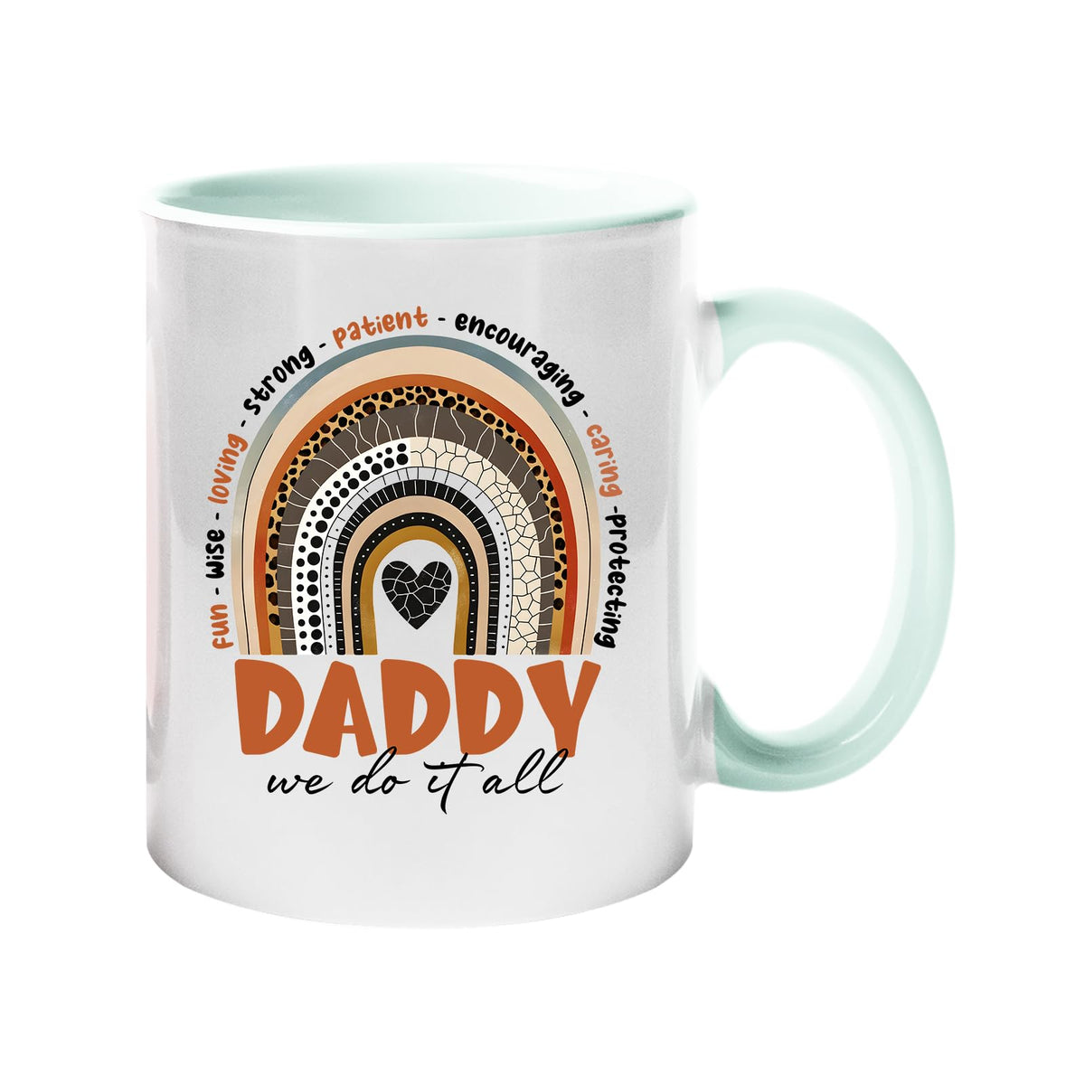 Colour handle mug with a boho rainbow over “Daddy – we do it all” with words like fun, wise, loving and strong – lime handle and inside