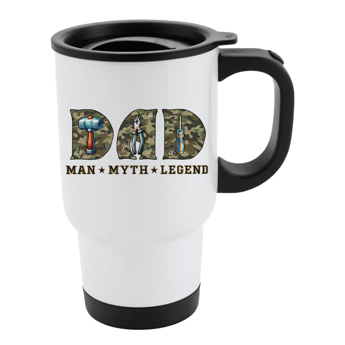 White travel mug with black lid and camo “DAD” letters with a hammer, pliers and screwdriver above “Man ★ Myth ★ Legend”