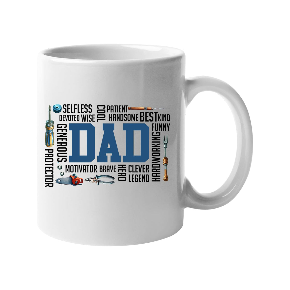 White mug with a big blue “DAD” surrounded by words like selfless, wise, funny, brave, hero and legend