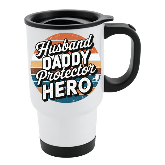 White travel mug with black lid and “Husband, Daddy, Protector, Hero” over a retro sunset circle