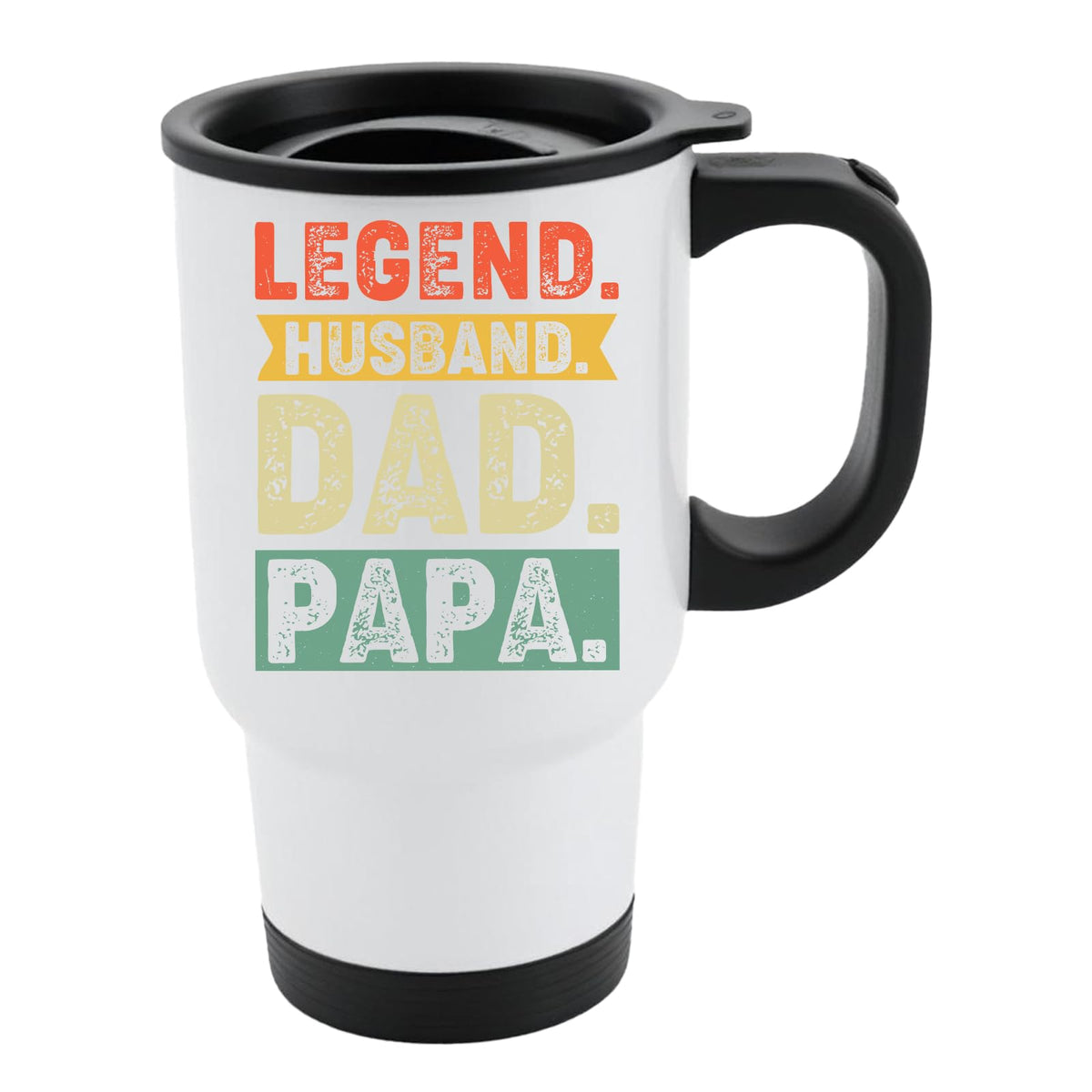 White travel mug with black lid and “Legend. Husband. Dad. Papa.” in distressed retro colour blocks