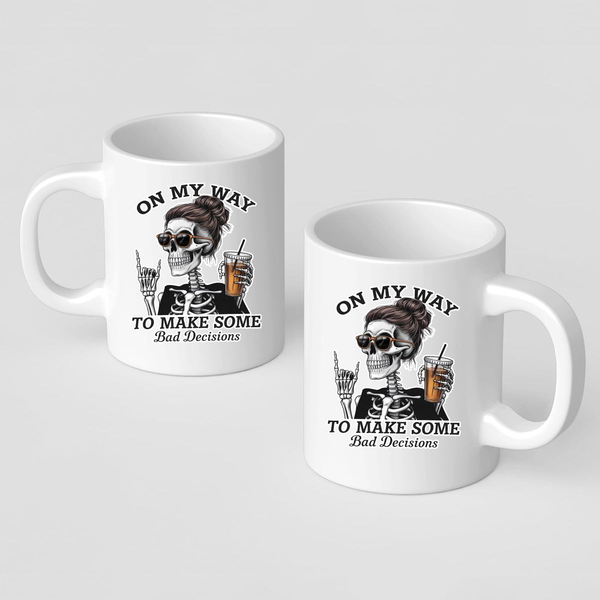 Front and back of the Bad Decisions skeleton mug