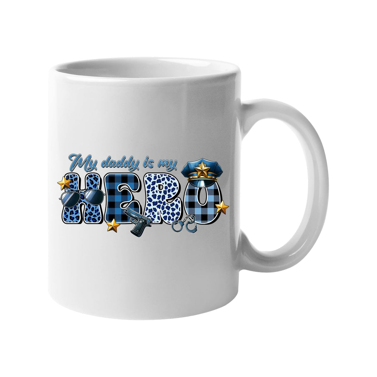 White mug with “My daddy is my hero” in blue plaid and leopard letters with a police cap and badge