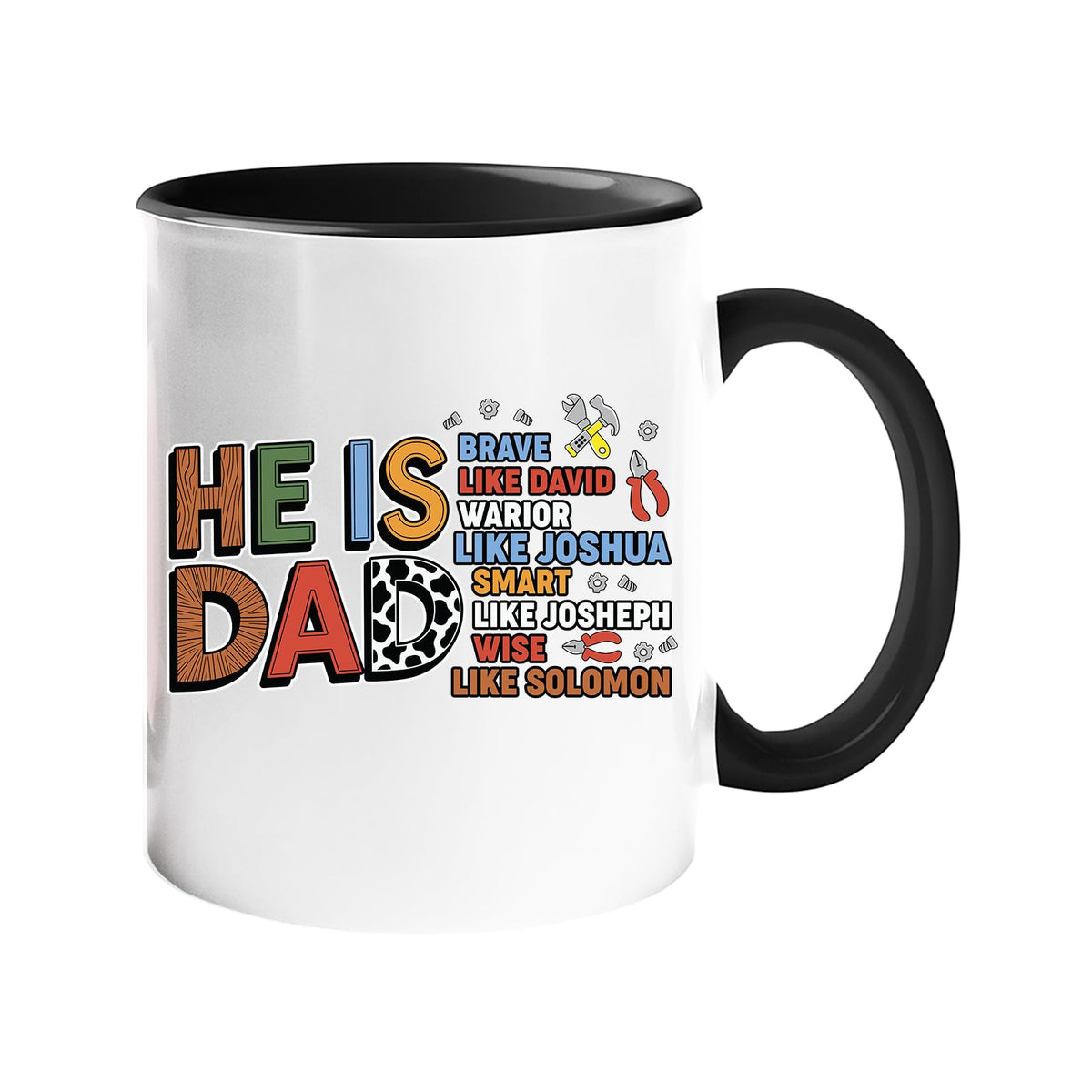 Colour handle mug with the He Is Dad Bible verse design, black handle and inside