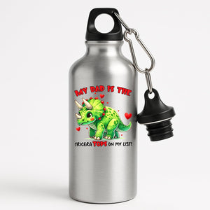 Silver aluminium water bottle with a green triceratops with hearts and “My dad is the TriceraTOPS on my list!”