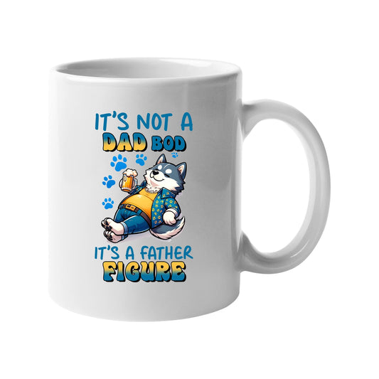 White mug with a relaxed husky with a beer and “It’s not a dad bod, it’s a father figure”