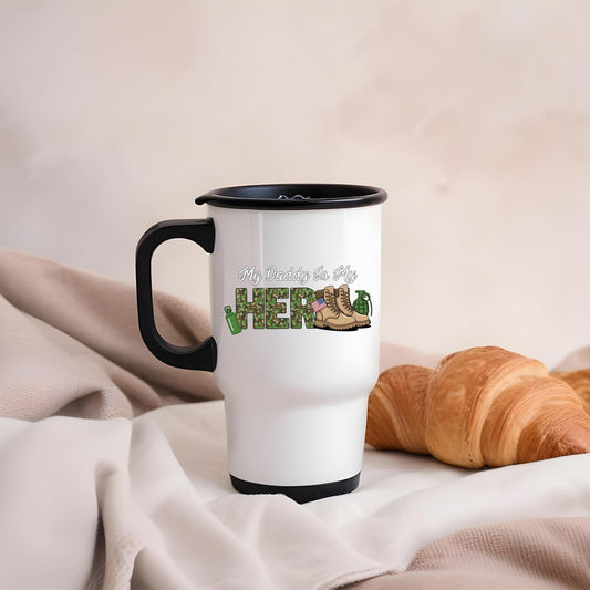 My Daddy Is My Hero military travel mug on a soft blanket beside a croissant