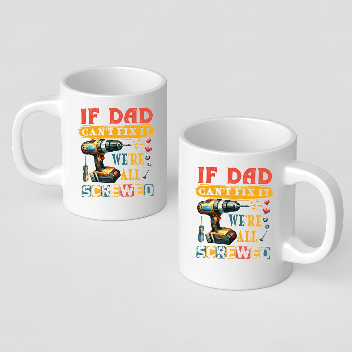 Front and back of the If Dad Can’t Fix It mug