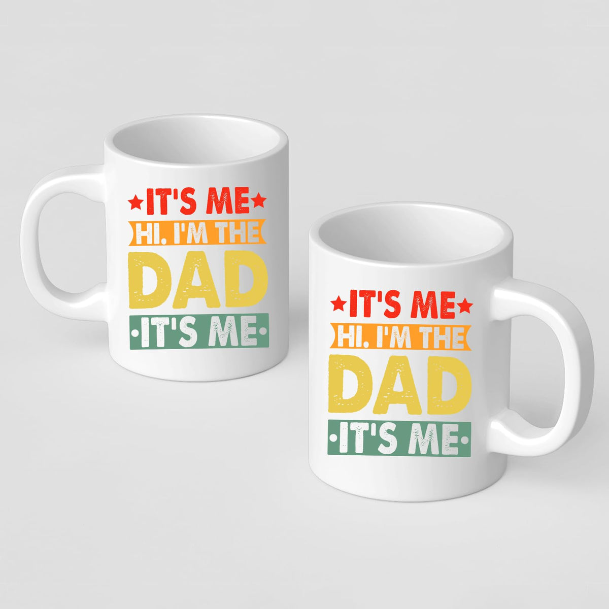 Front and back of the It’s Me Hi I’m the Dad mug