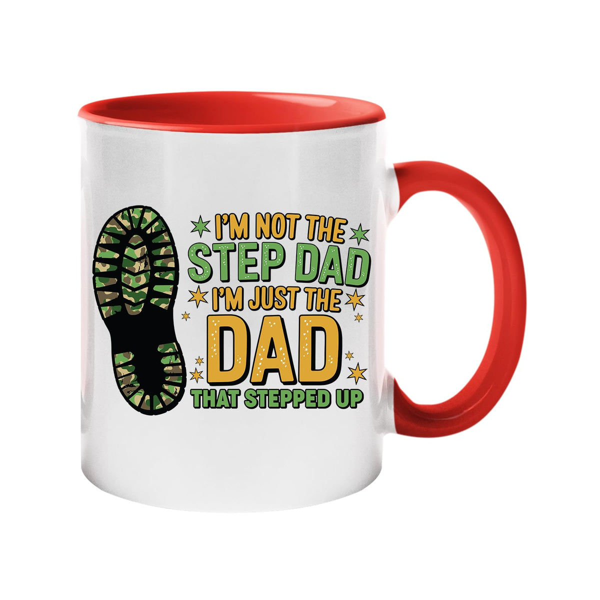 Colour handle mug with a camo boot print and “I’m not the step dad, I’m just the dad that stepped up” – red handle and inside