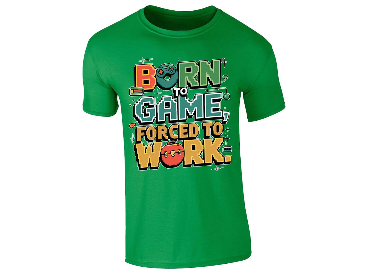 Irish Green men's T-shirt with “Born to game, forced to work” design