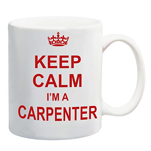 White mug with a red crown and “Keep Calm I'm A Carpenter” in red capitals