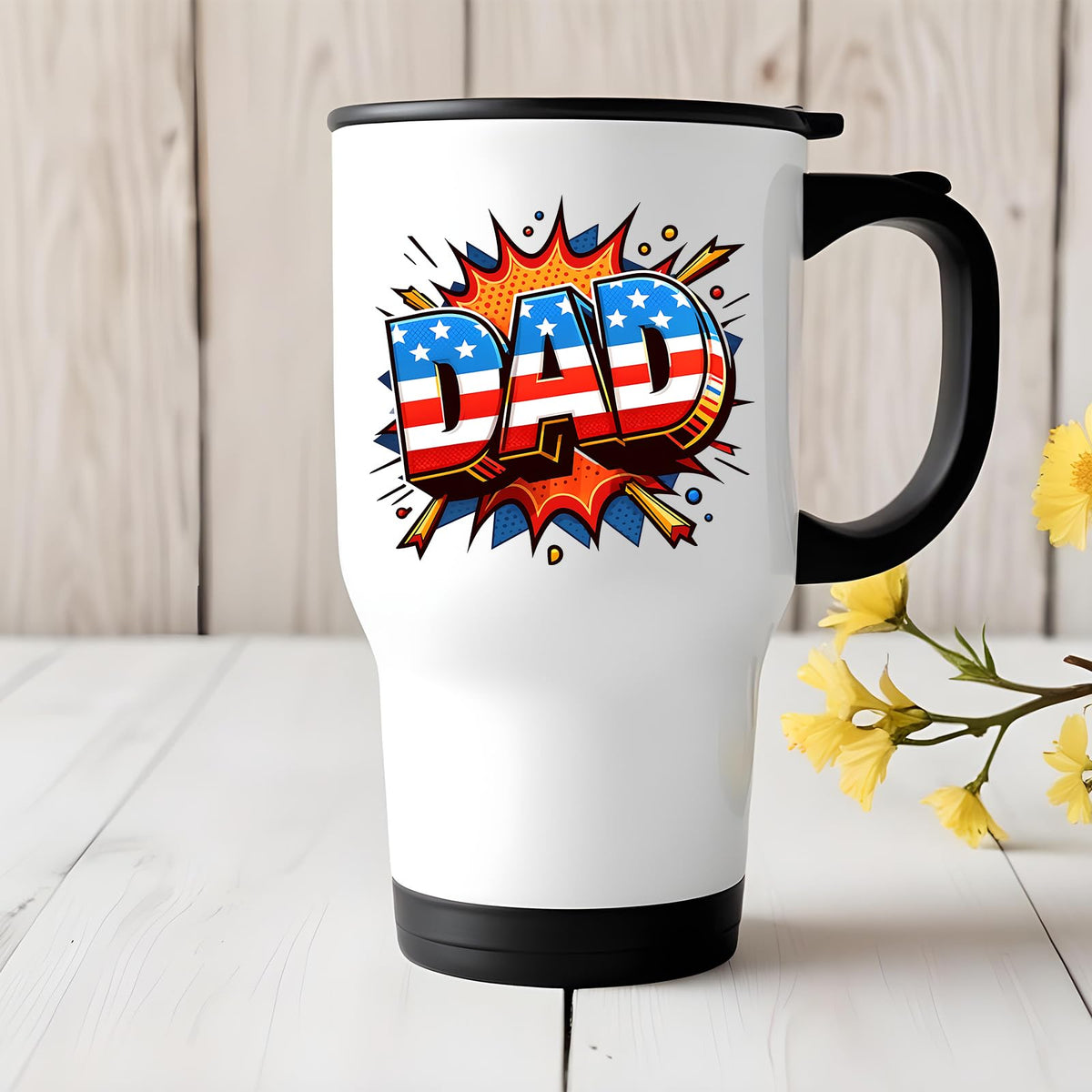 Stars and Stripes DAD travel mug on a white wooden table with yellow flowers