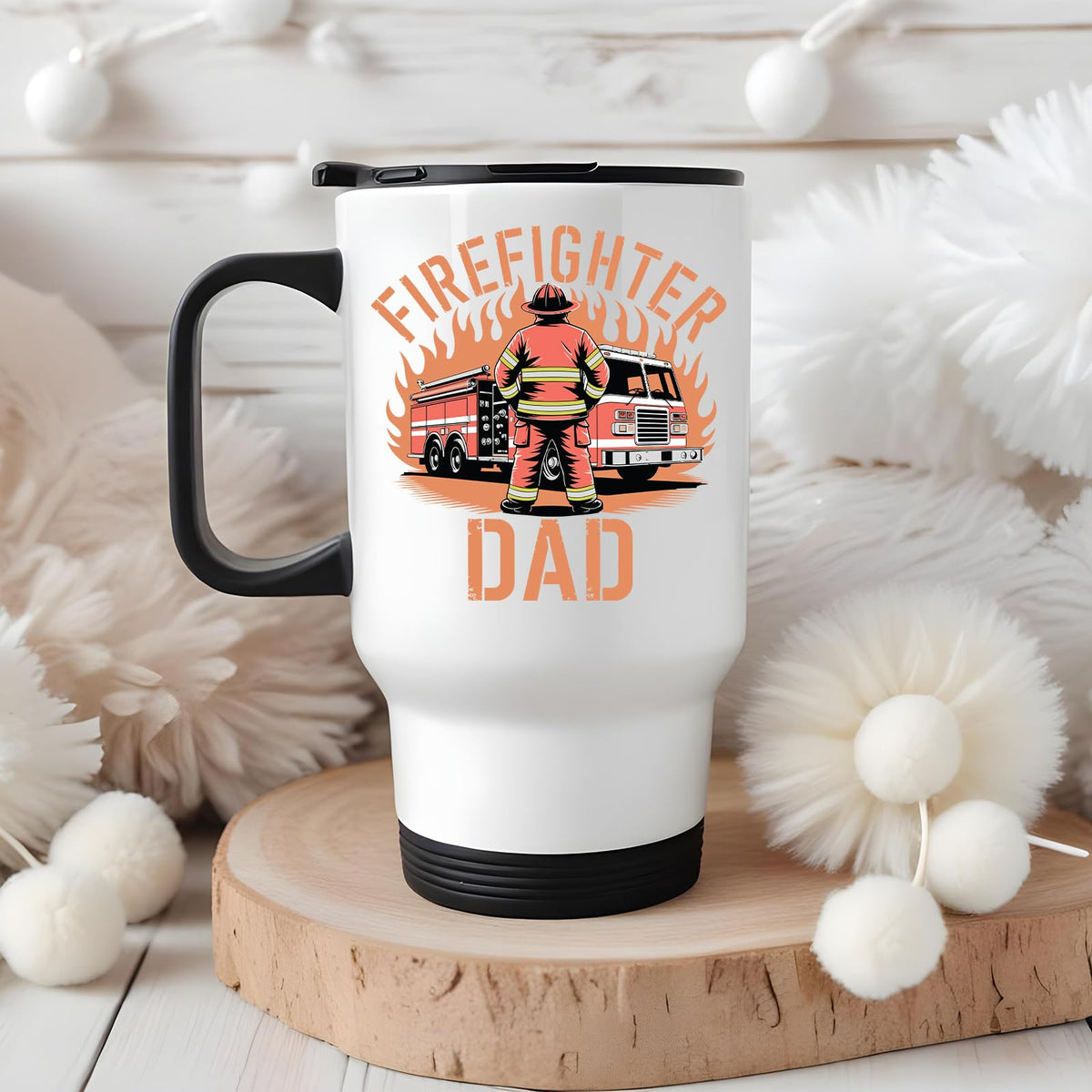 Firefighter Dad travel mug on a wooden slice with white pom-poms