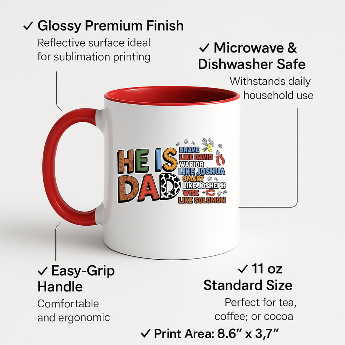Colour handle mug with the He Is Dad Bible verse design and feature labels