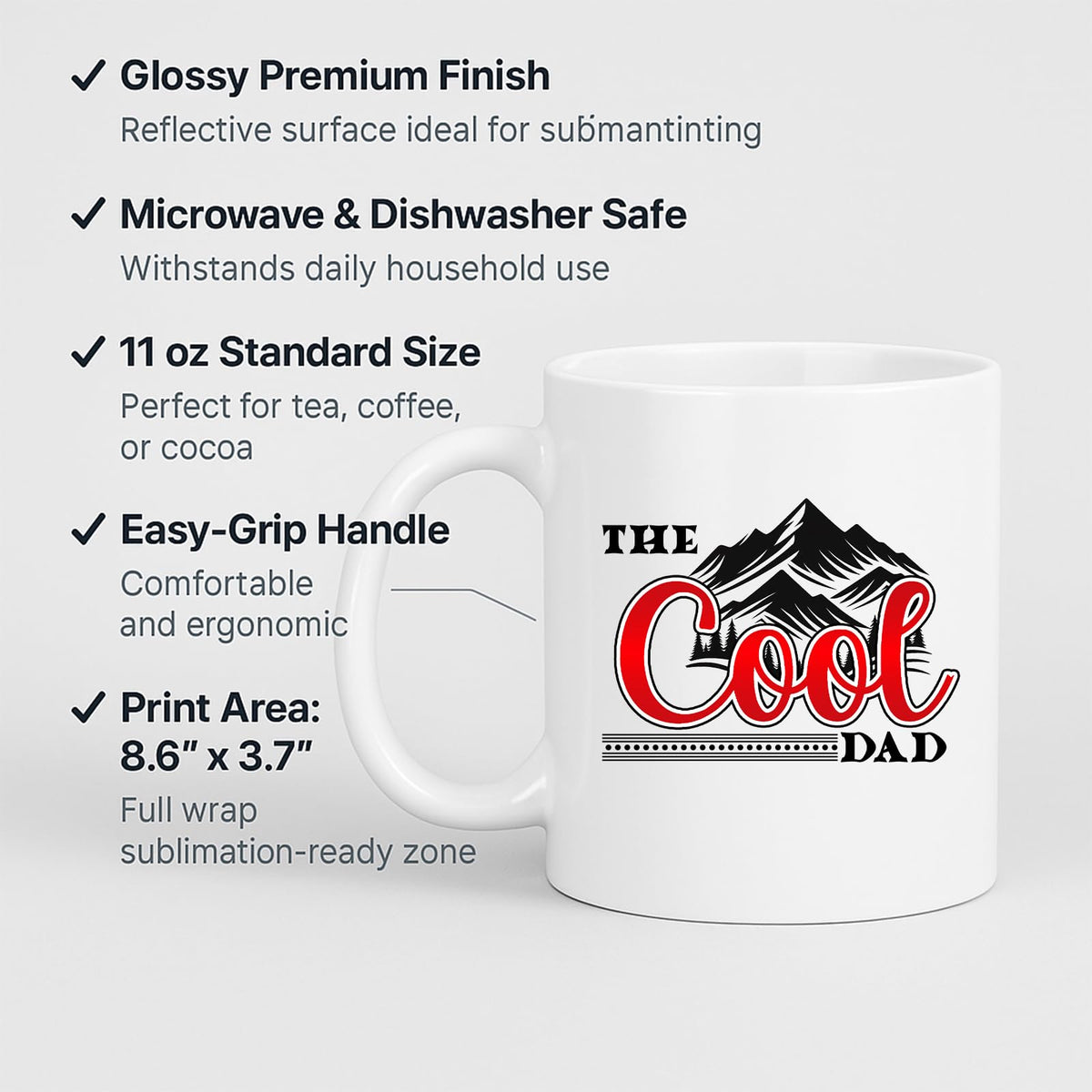 White mug with labels for 11oz size, glossy finish, easy-grip handle and print area