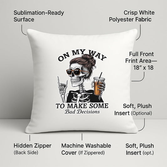 Bad Decisions skeleton cushion with labels for 18 x 18 inch print area, hidden zip and washable cover