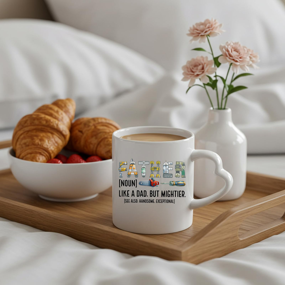 Father definition heart-handle mug on a breakfast tray with croissants and flowers