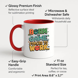 Colour handle mug with “Born to game, forced to work” in colourful arcade lettering – red handle and inside