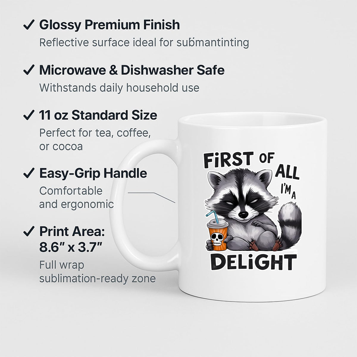 White mug with labels for 11oz size, glossy finish, easy-grip handle and print area