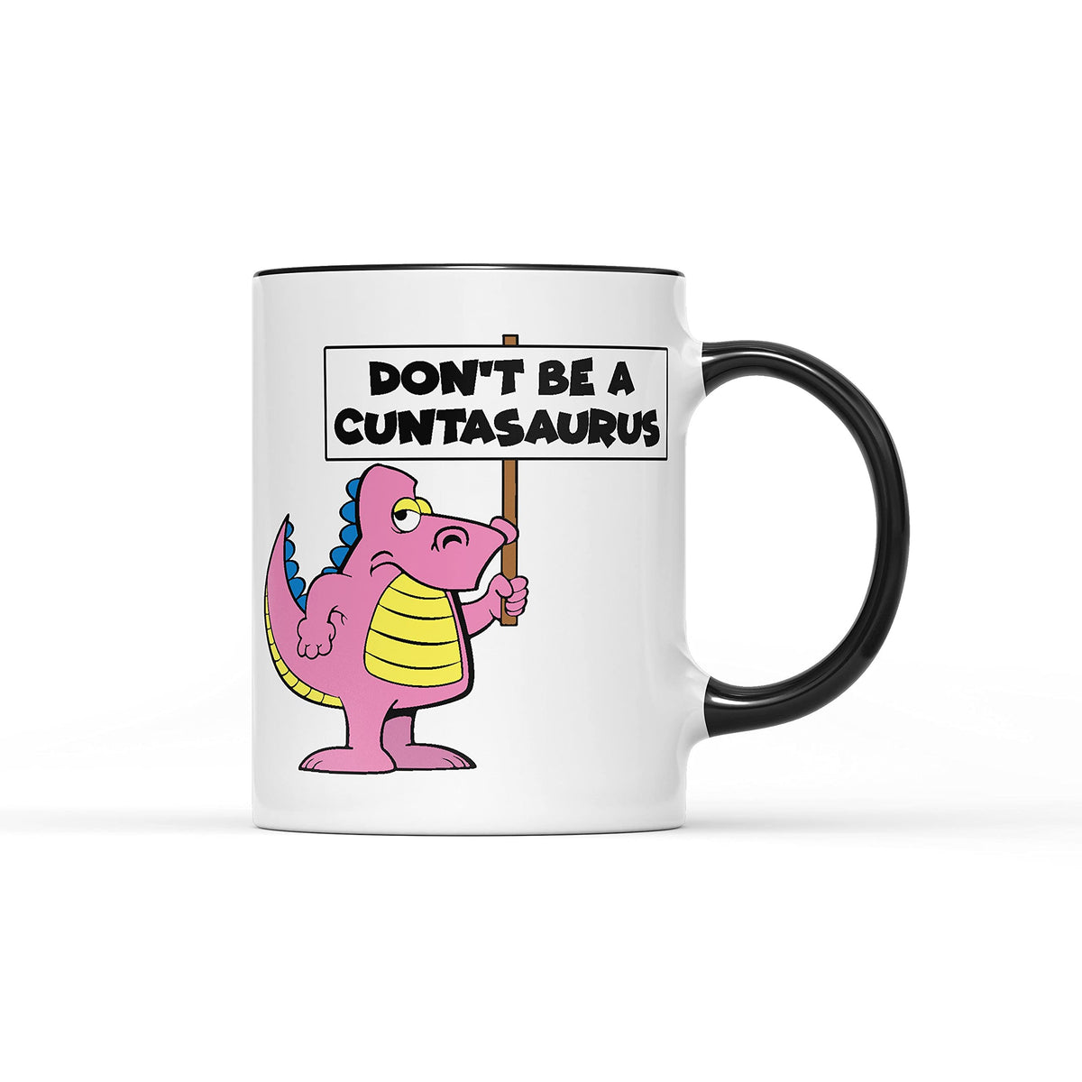 White mug with a pink dinosaur holding a rude C***asaurus sign