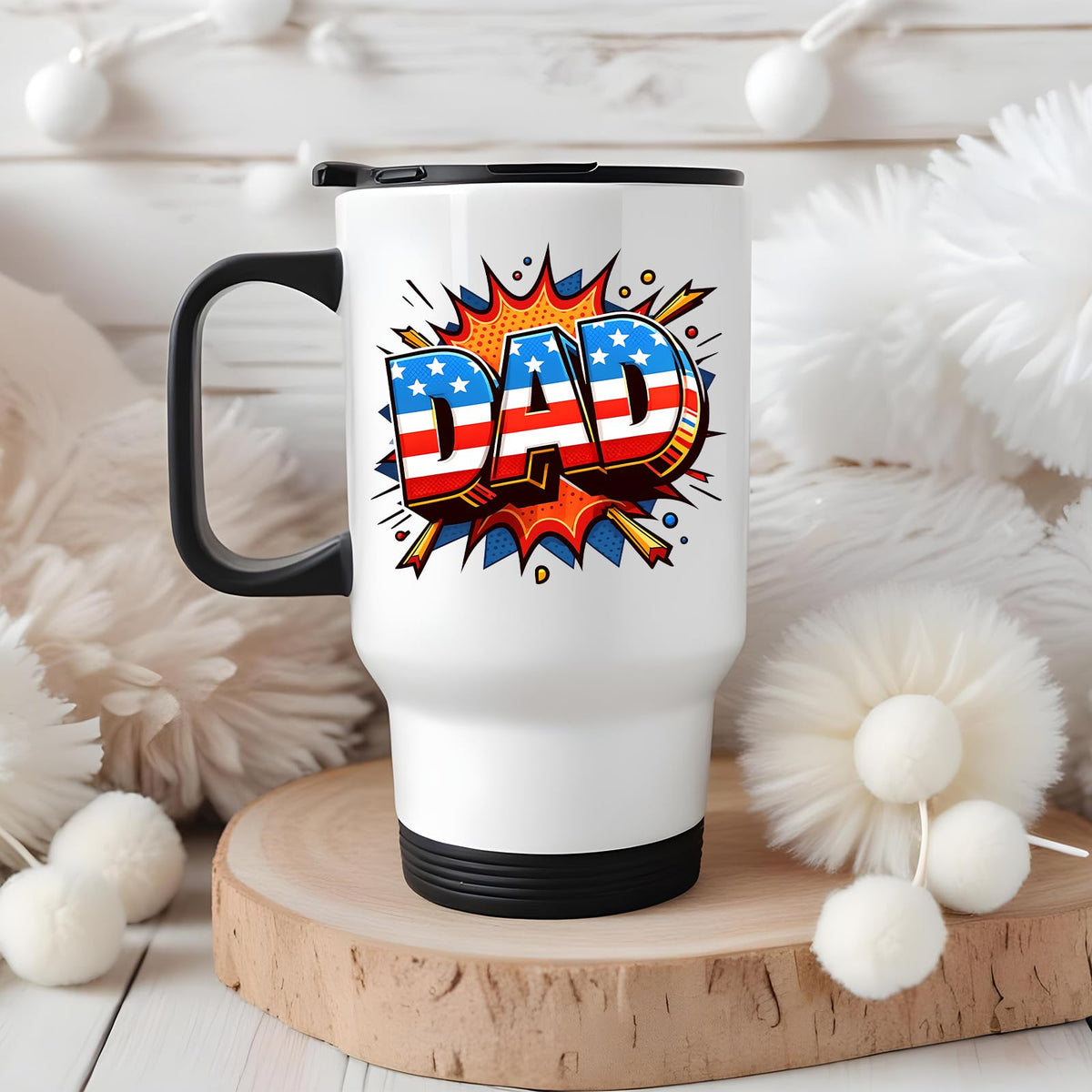 Stars and Stripes DAD travel mug on a wooden slice with white pom-poms