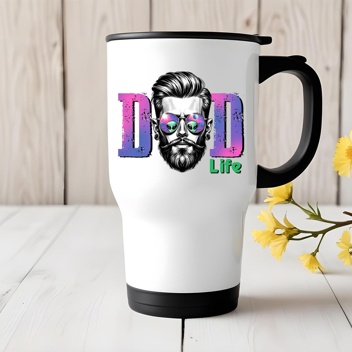 Dad Life bearded dad travel mug on a white wooden table with yellow flowers