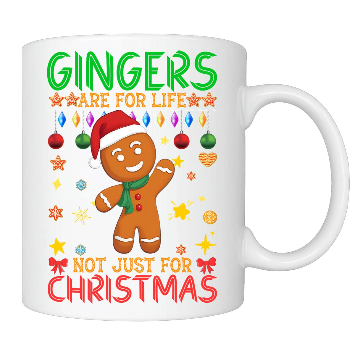 White mug with a gingerbread man in a Santa hat and “Gingers are for life, not just for Christmas”