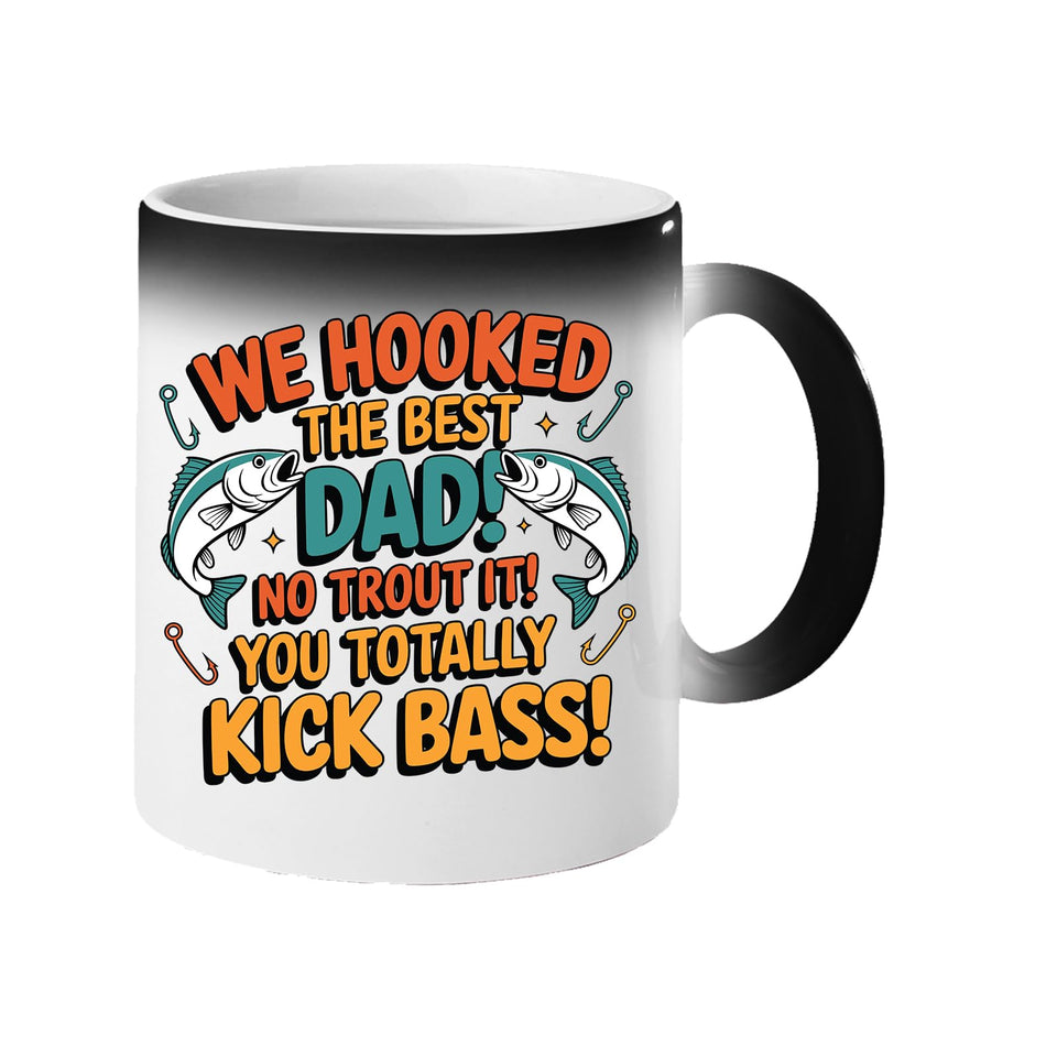 Colour changing mug revealing two leaping fish and “We hooked the best Dad! No trout about it! You totally kick bass!”