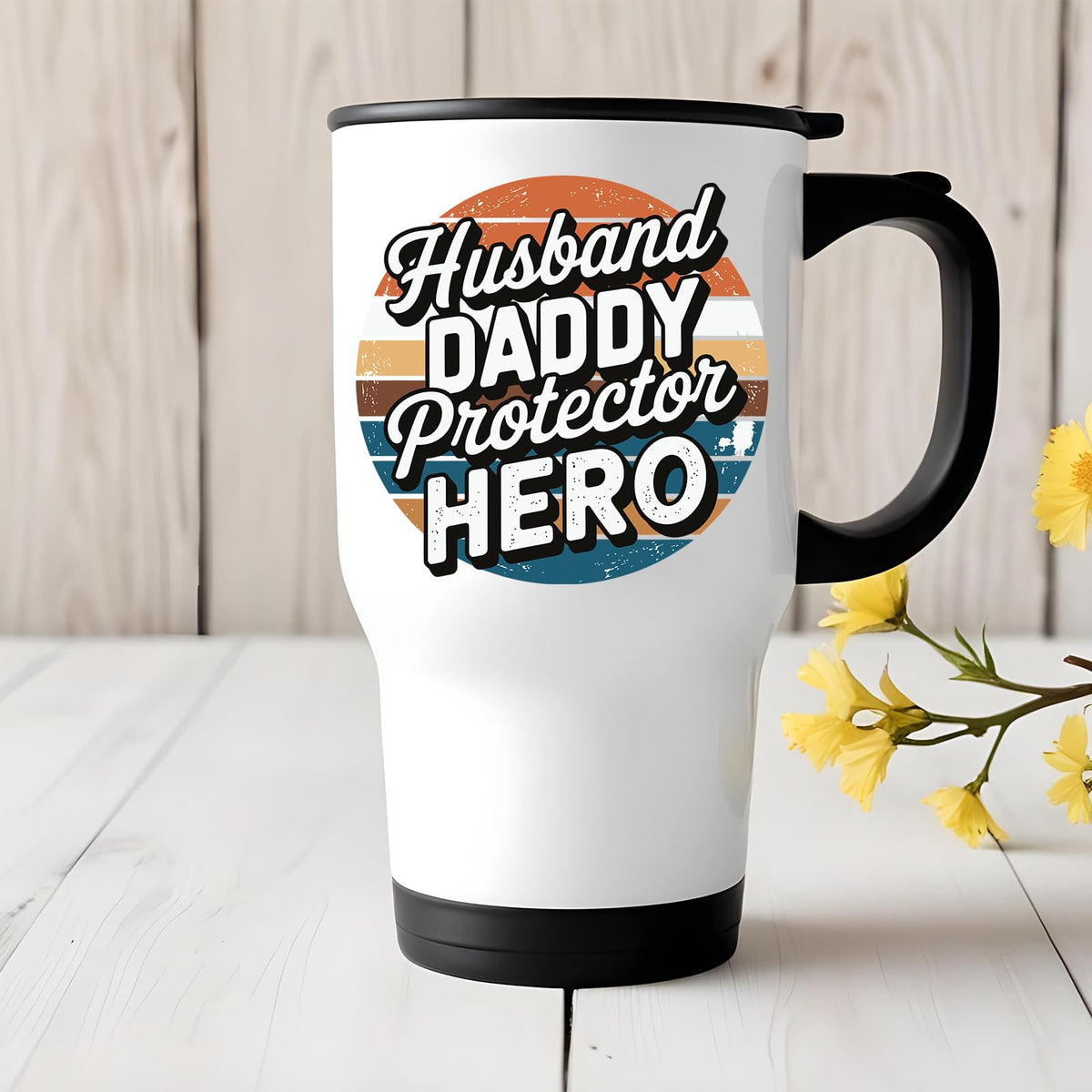 Husband Daddy Protector Hero retro travel mug on a white wooden table with yellow flowers
